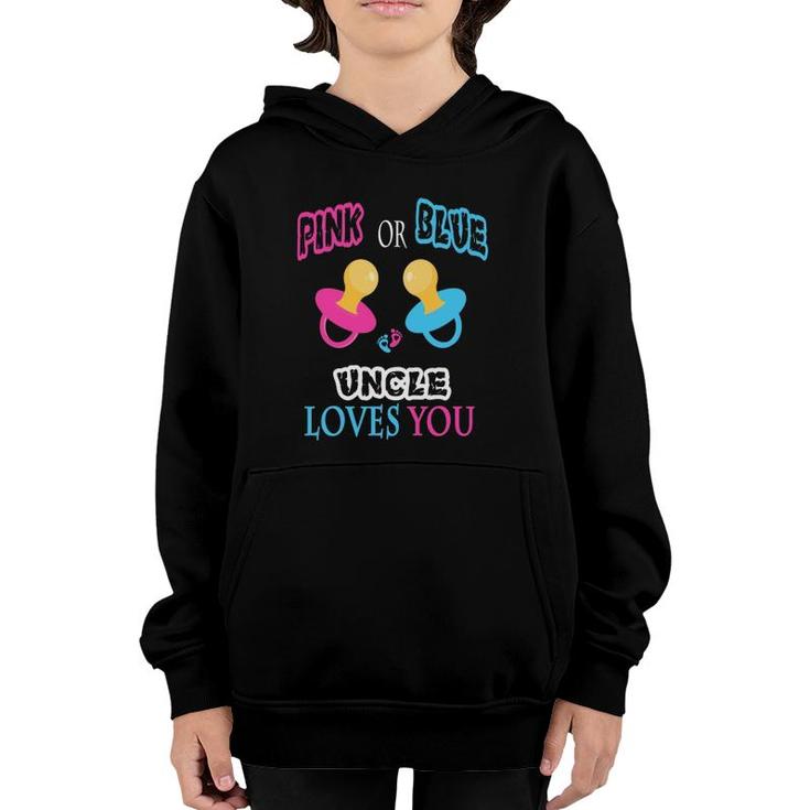Pink Or Blue Uncle Loves You Pacifier Gender Reveal Youth Hoodie