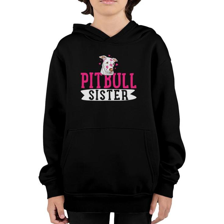 Pitbull Sister Pit Bull Terrier Dog Pibble Owner Youth Hoodie