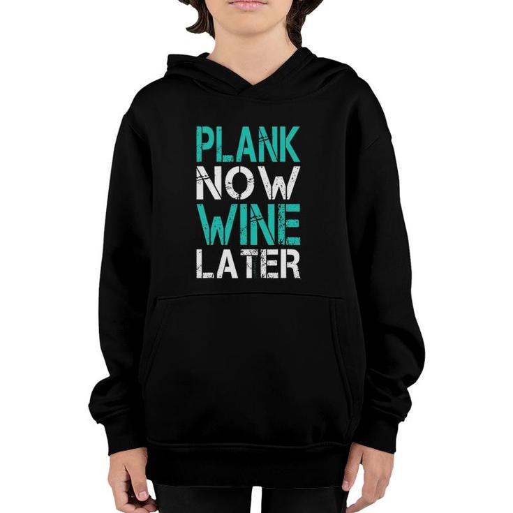 Plank Now Wine Later  Fitness Gym Youth Hoodie