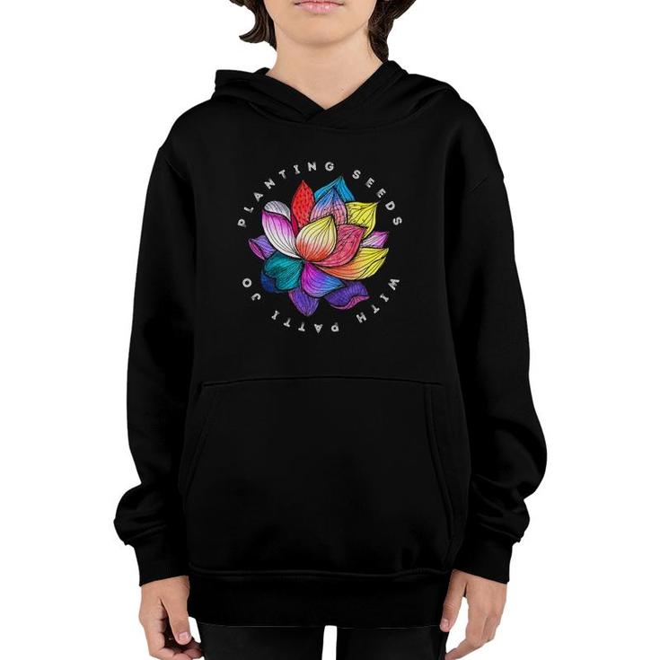 Planting Seeds With Patti Jo Youth Hoodie