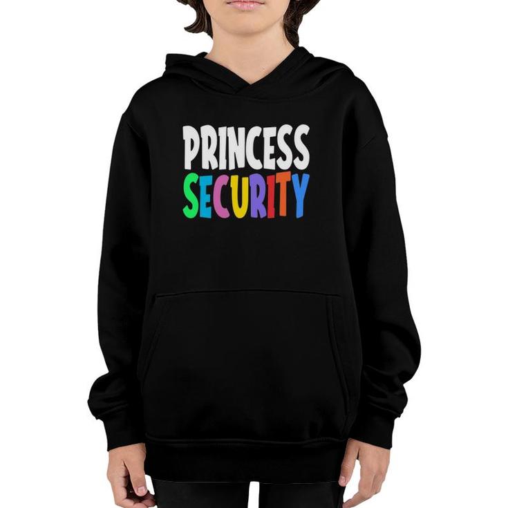 Princess Security Funny Daughter Birthday Costume Men Women Youth Hoodie