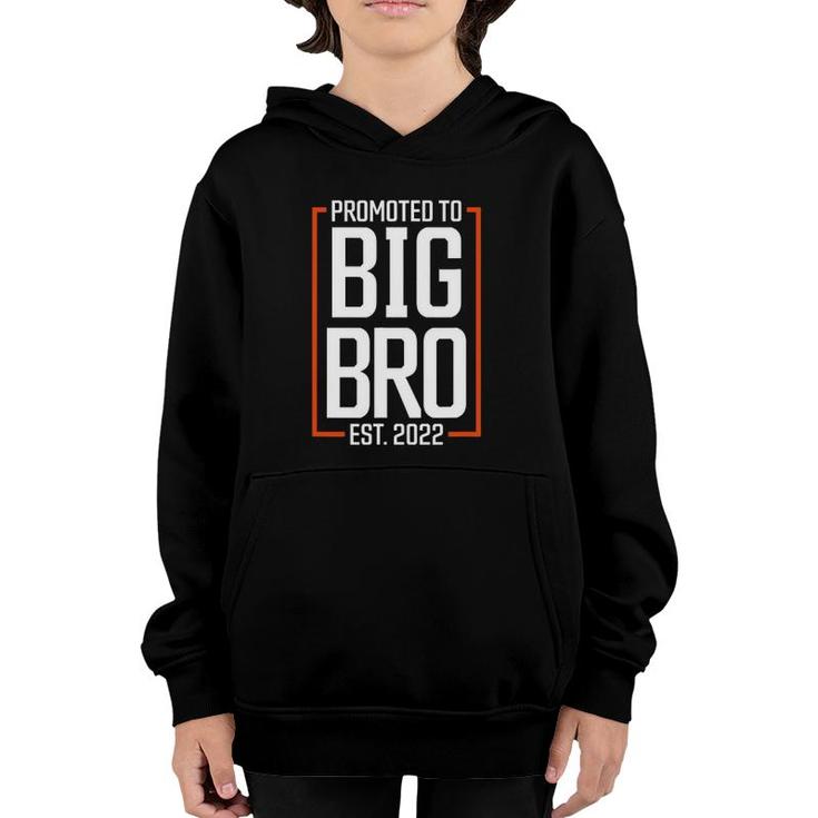 Promoted To Big Brother 2022 Big Bro Soon To Be Big Brother Youth Hoodie