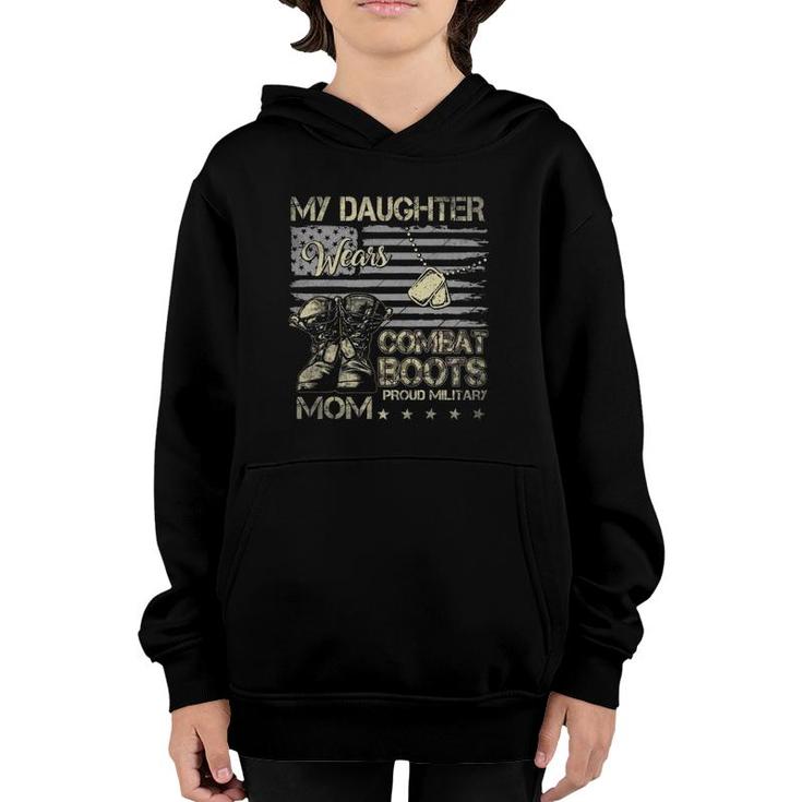 Proud Military Mom Tee My Daughter Wears Combat Boots Youth Hoodie