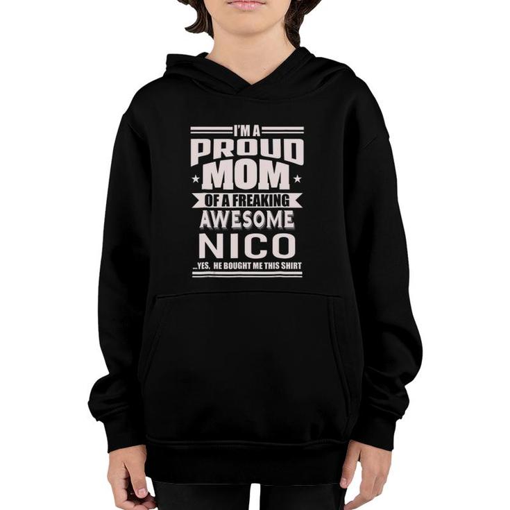 Proud Mom Of A Awesome Nico Mother Son Name Youth Hoodie