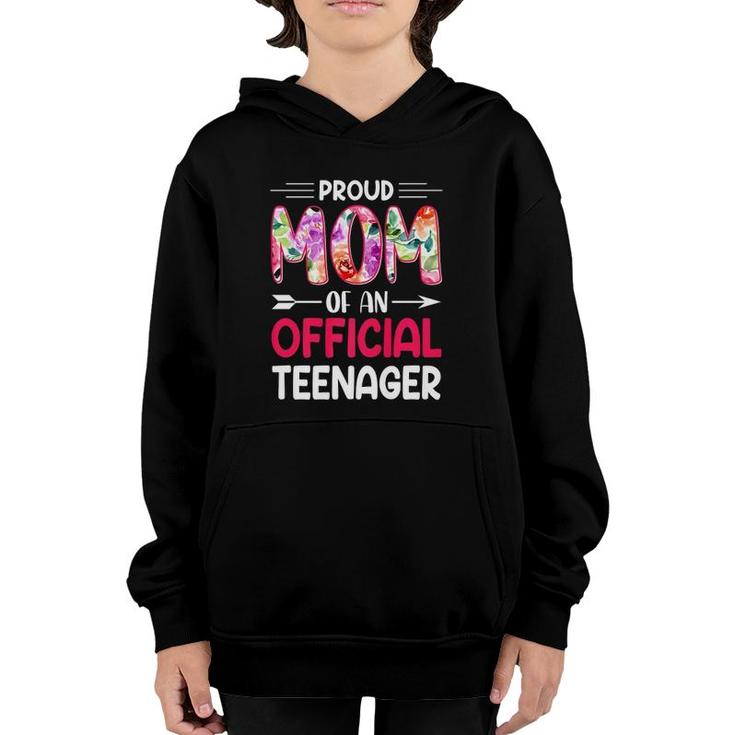 Proud Mom Of Official Teenager 13Th Birthday 13 Years Old  Youth Hoodie