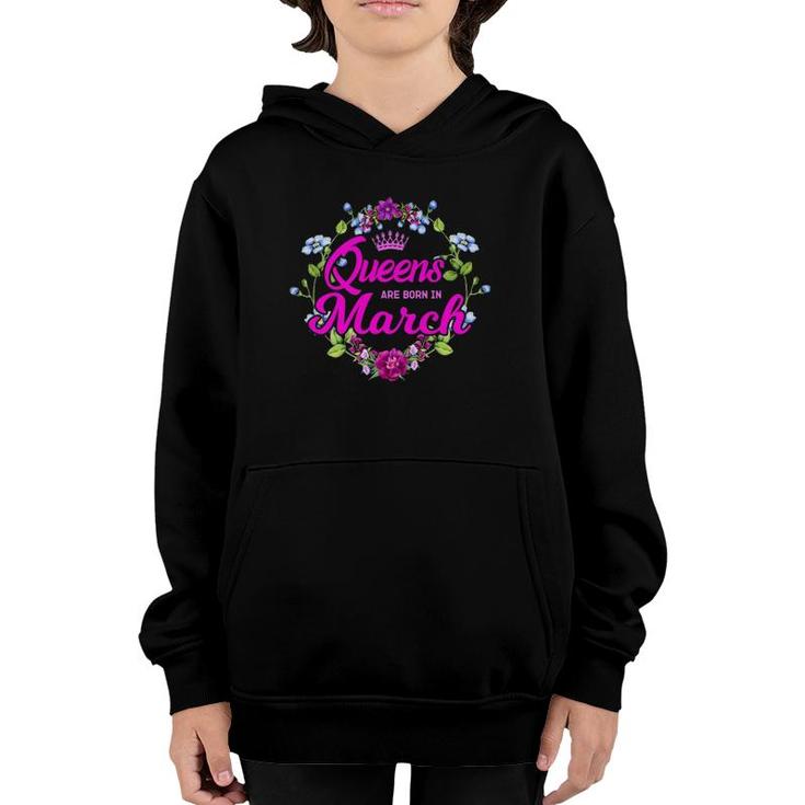 Queens Are Born In March Birthday Gift For Women Youth Hoodie