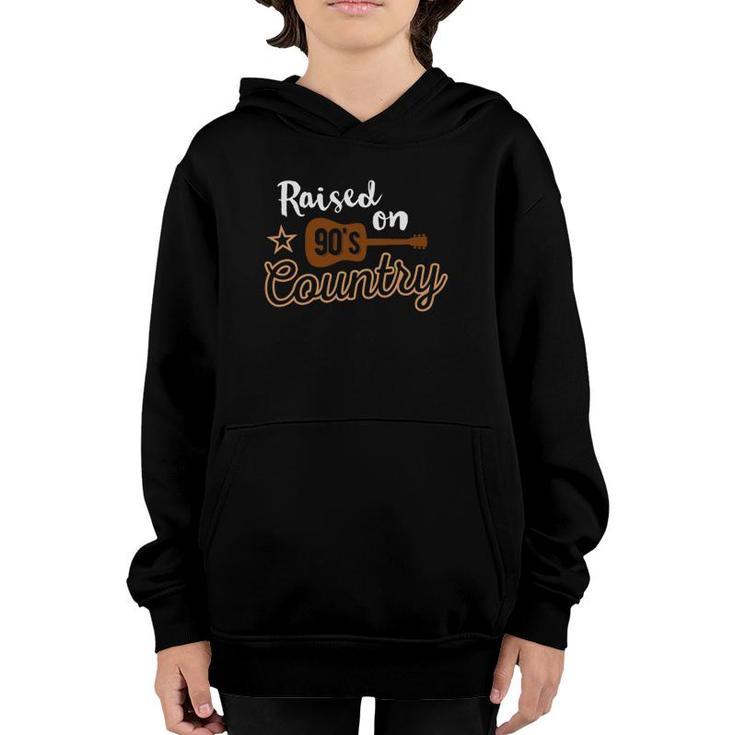 Raised On 90'S Country Music Vintage Funny Retro Youth Hoodie