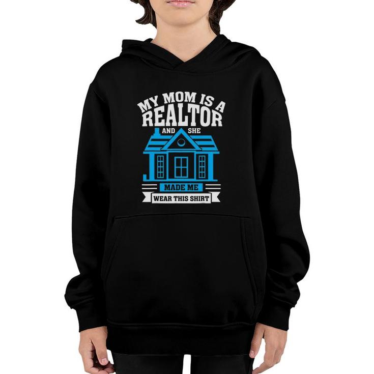 Real Estate Agent My Mom Is A Realtor Youth Hoodie