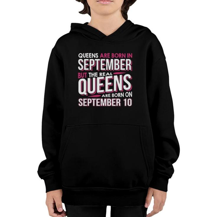 Real Queens Are Born On September 10 10Th Birthday Youth Hoodie