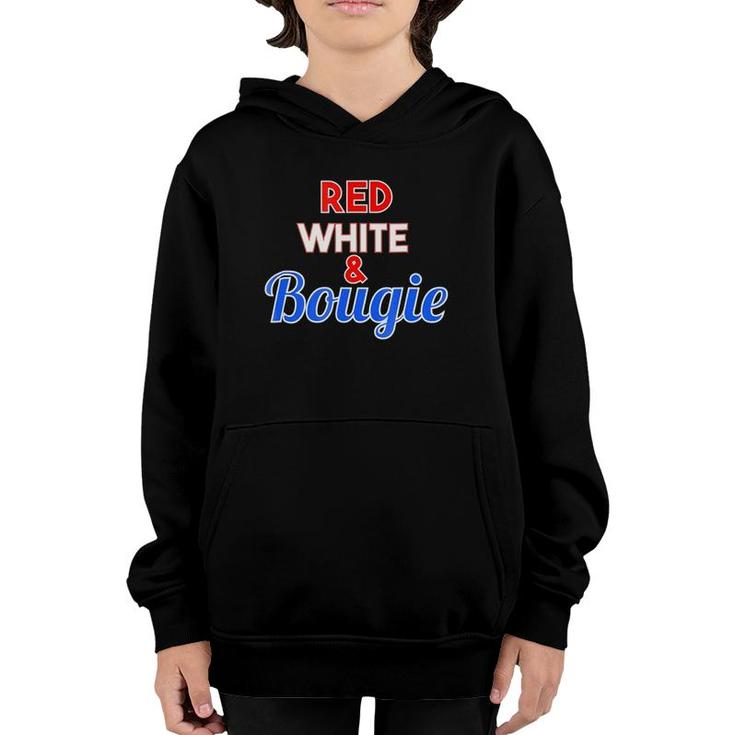 Red White And Bougie  For Patriotic Holidays Youth Hoodie