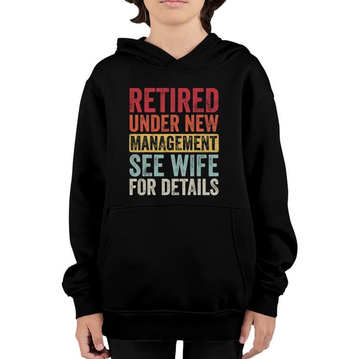 Retired Under New Management See Wife For Details Husband Youth Hoodie