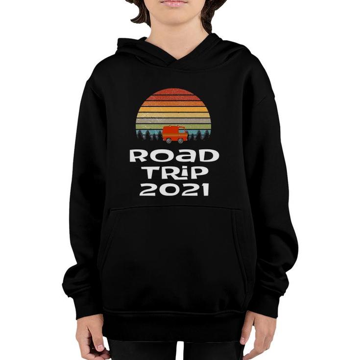 Road Trip 2021 Matching Family Vacation Rv Friend Getaway Youth Hoodie
