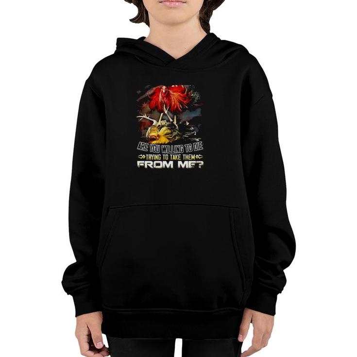 Rooster Fighting I'm Willing To Die For My Rights Are You Willing To Die Youth Hoodie