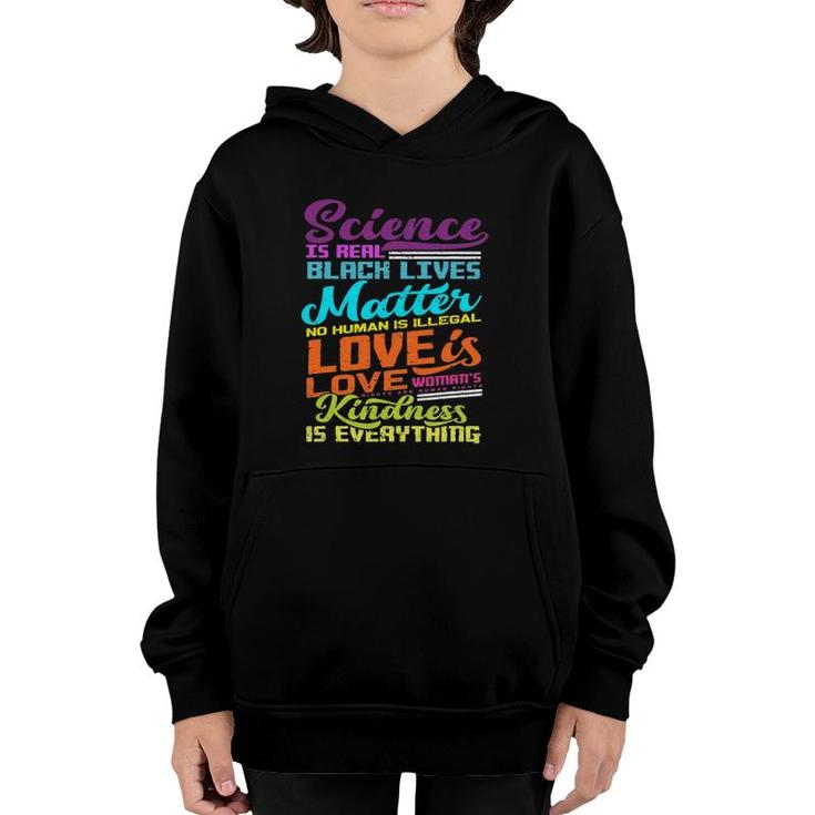 Science Is Real Black Lives Human Women Rights Matter Pride Youth Hoodie