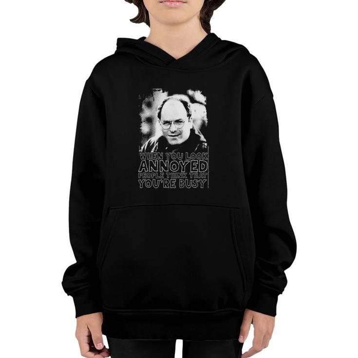 Seinfeld When You Look Annoyed Youth Hoodie