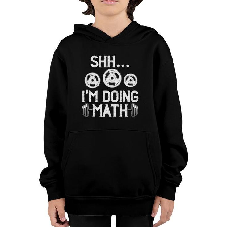 Shhh I'm Doing Math Funny Fitness Gym Weightlifting Workout Tank Top Youth Hoodie