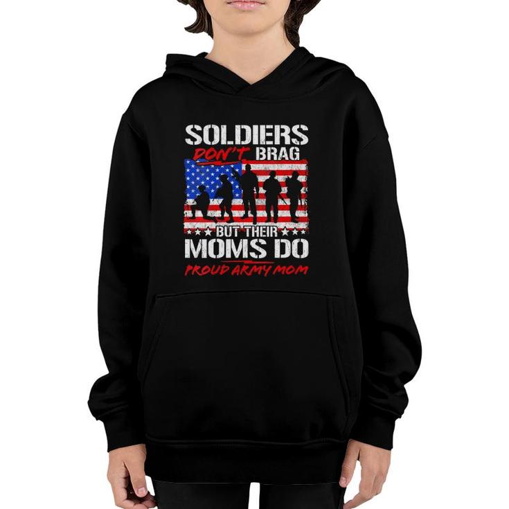 Soldiers Don't Brag Proud Army Mom Funny Military Mother Youth Hoodie