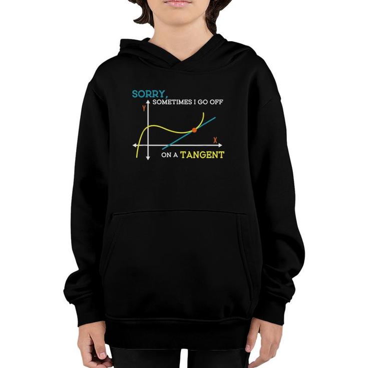Sometimes I Go Off On A Tangent Math Teacher Youth Hoodie