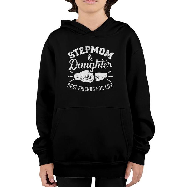 Stepmom And Daughter Best Friends For Life Youth Hoodie