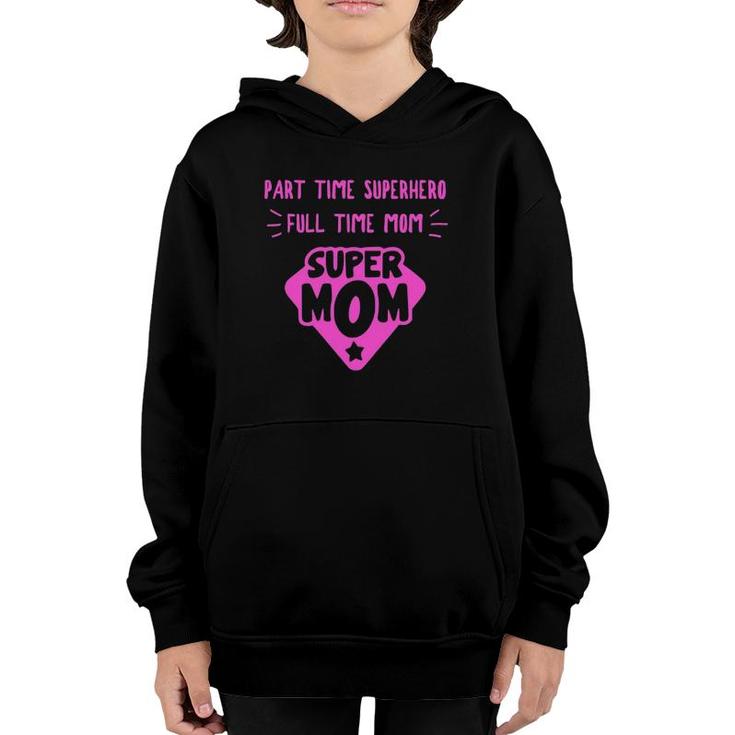 Super Mom Superhero Mother Matriarch Mother's Day Mama Madre Youth Hoodie