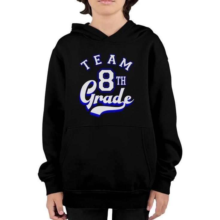Team 8Th Grade Eighth For Teacher Or Students  Youth Hoodie