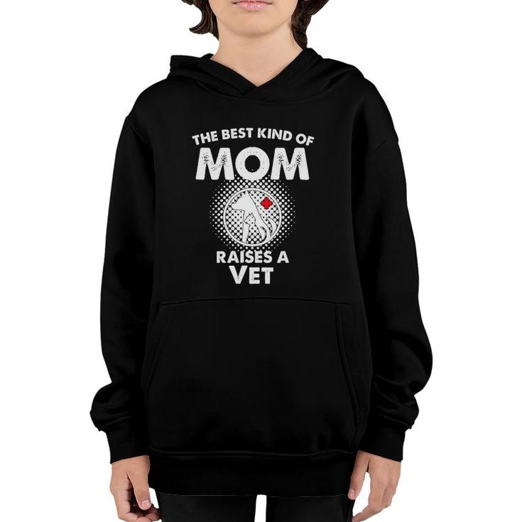 The Best Kind Of Mom Raises A Vet Mothers Day  Youth Hoodie