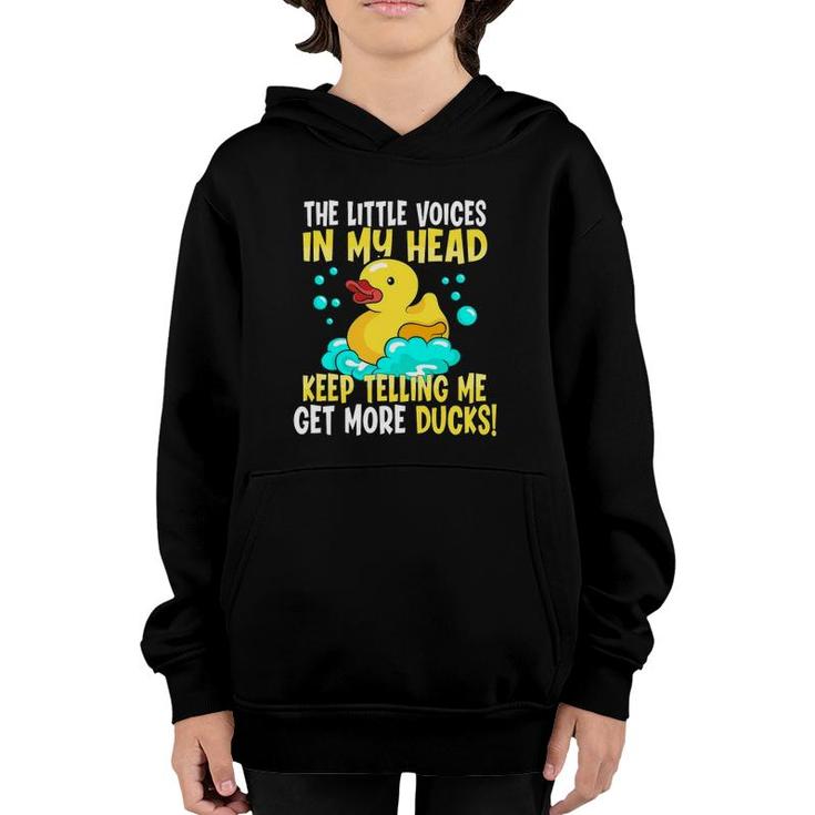 The Voices In My Head Keep Telling Me Get More Rubber Ducks Youth Hoodie