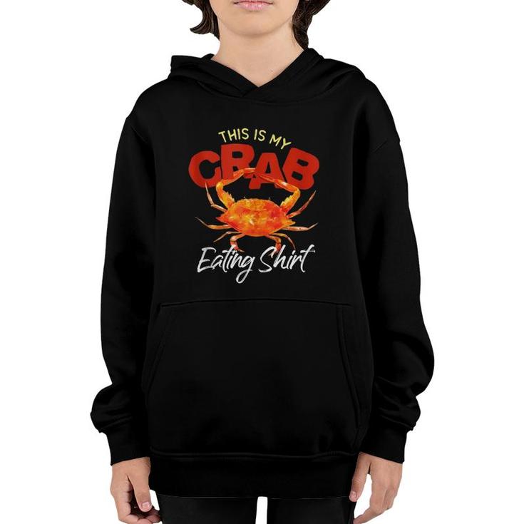 This Is My Crab Eating Tee National Crab Fest Seafood Pun  Youth Hoodie