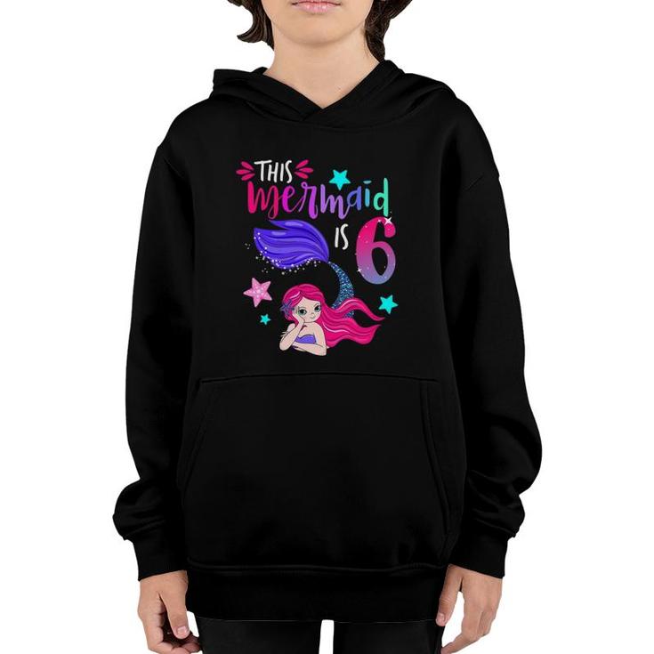 This Mermaid Is 6 Cute Matching Birthday Party Youth Hoodie