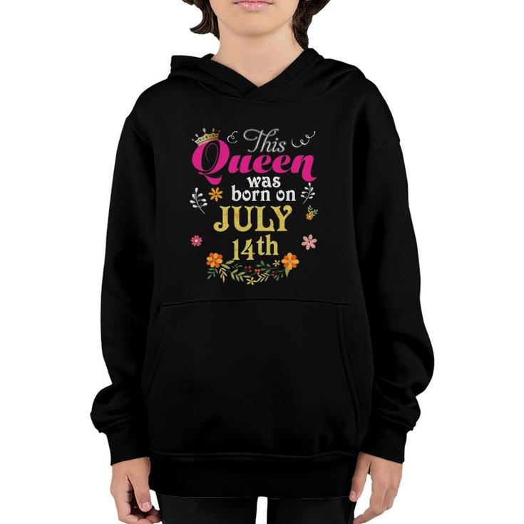 This Queen Was Born On July 14Th Happy Birthday 14 Gift Youth Hoodie