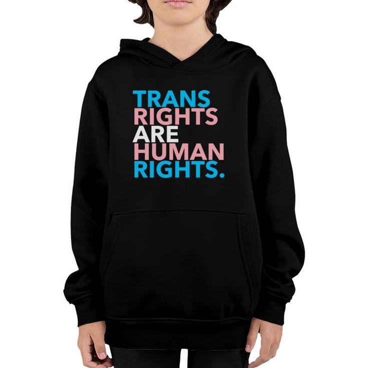 Trans Rights Are Human Rights  Youth Hoodie