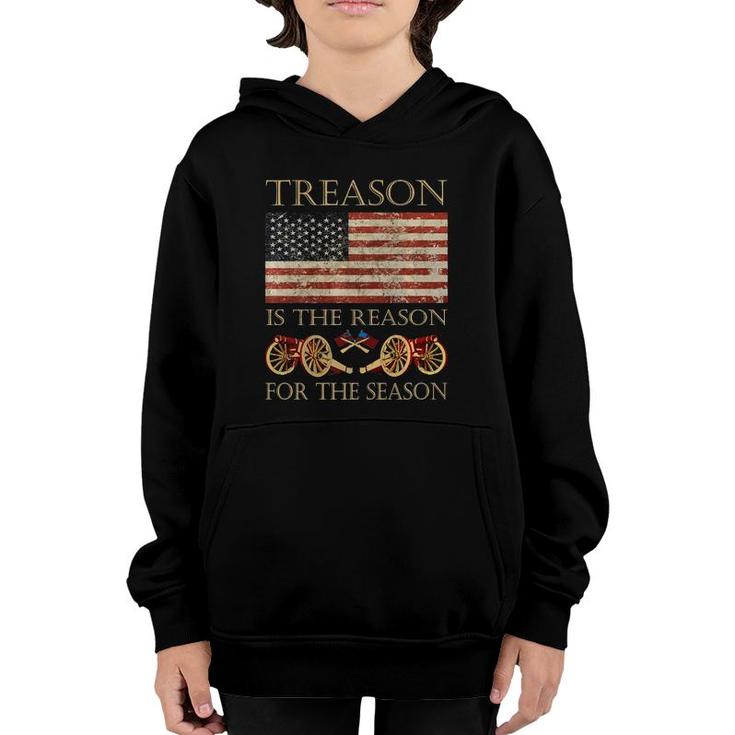 Treason Is The Reason For The Season Independence Day  Youth Hoodie