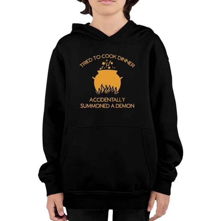 Tried To Cook Accidentally Summoned Demon Funny Halloween Youth Hoodie