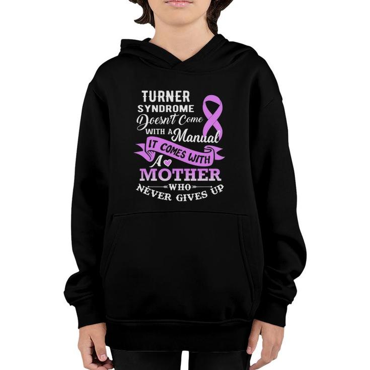 Turner Syndrome Doesn't Come With A Manual Mother Youth Hoodie