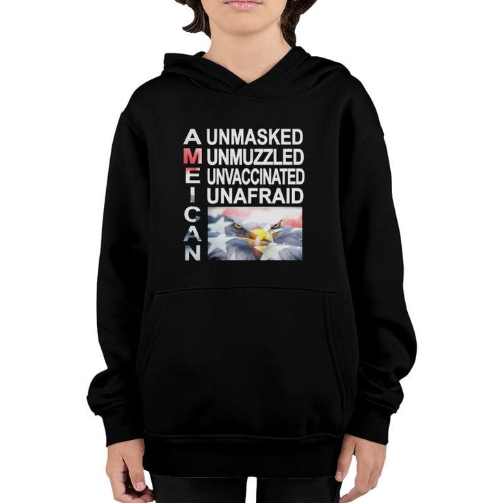 Unmasked Unmuzzled Unvaccinated Unafraid American Youth Hoodie