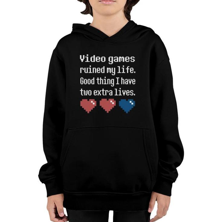 Video Games Ruined My Life Funny Cool Gamer Tee Gift Youth Hoodie