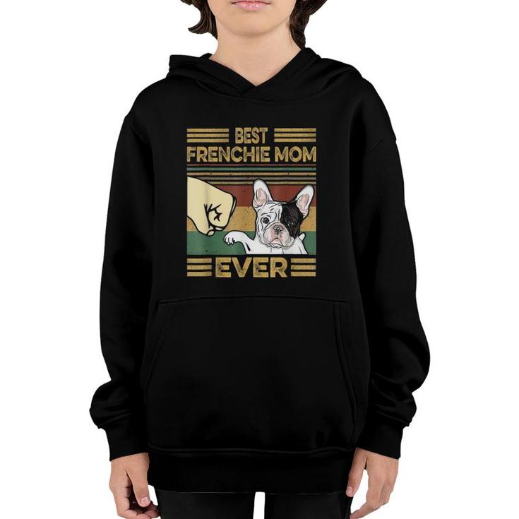 Vintage Best Frenchie Mom Ever Dog Lover For Mother's Day Youth Hoodie