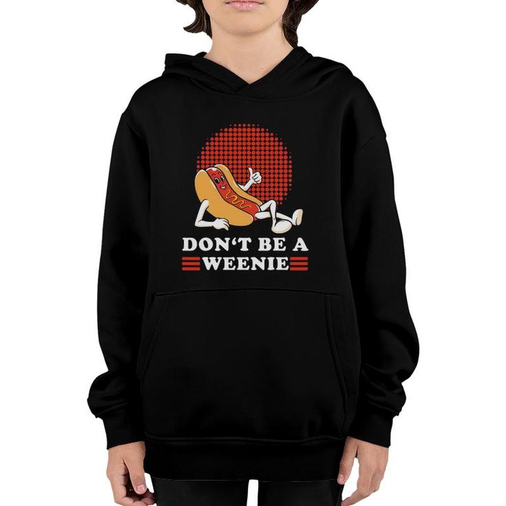 Vintage Don't Be A Weenie Funny Retro Hot Dog Graphic Youth Hoodie