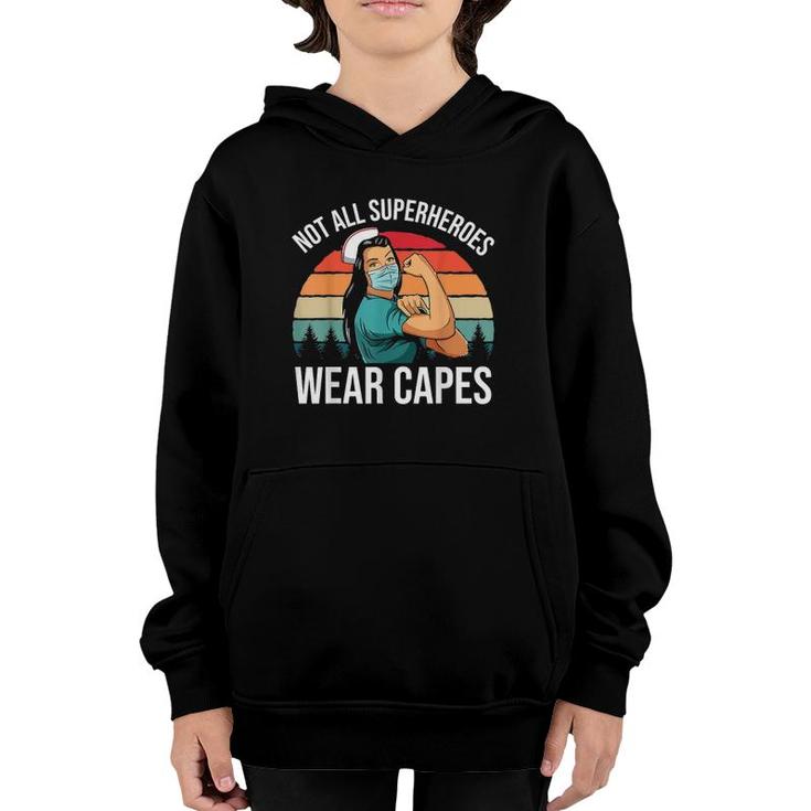 Vintage Not All Superheroes Wear Capes Funny Nurse Gift Youth Hoodie