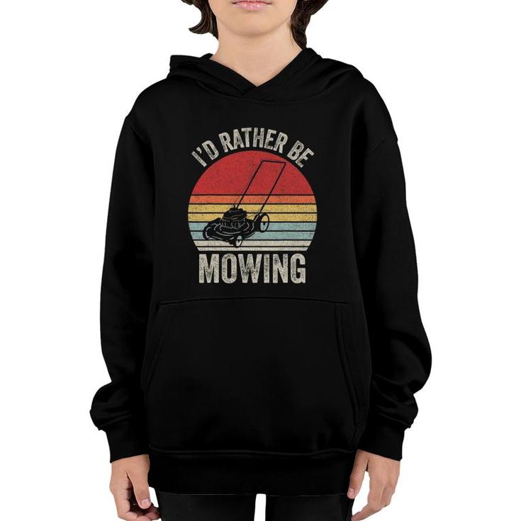 Vintage Retro I'd Rather Be Mowing Funny Mower Gift Youth Hoodie