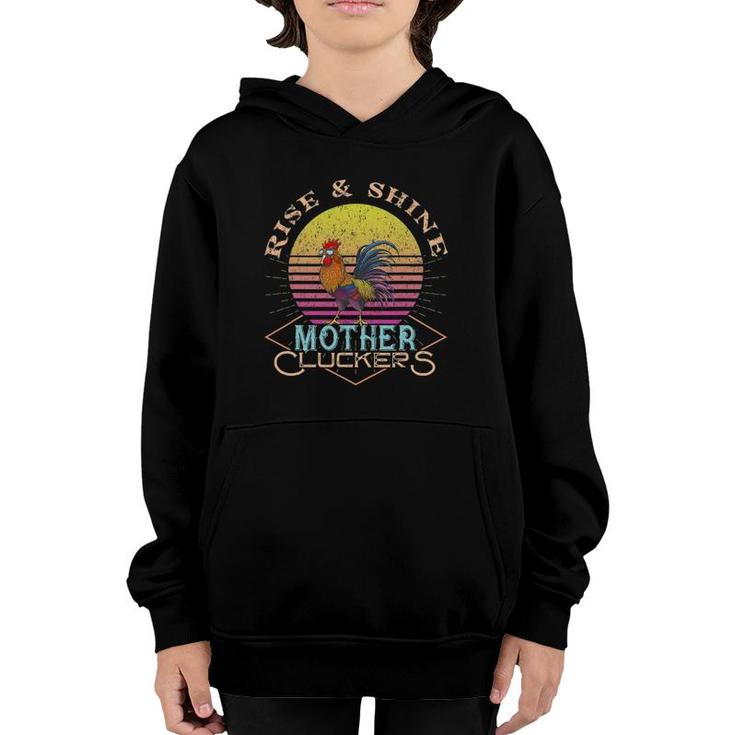 Vintage Rooster Rise & Shine Mother Cluckers Youth Hoodie