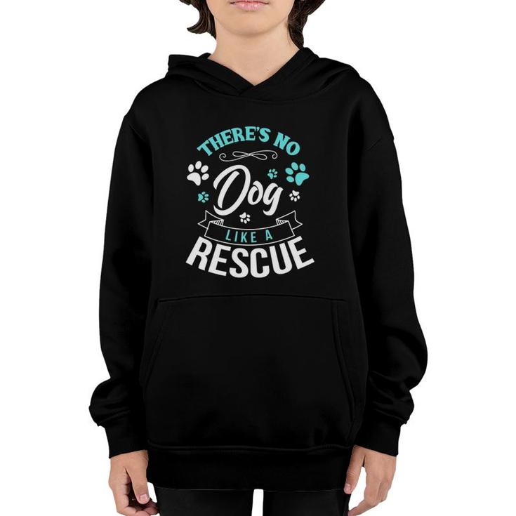 Vintage There's No Dog Like A Rescue Adopt Dogs Lovers Gift Youth Hoodie