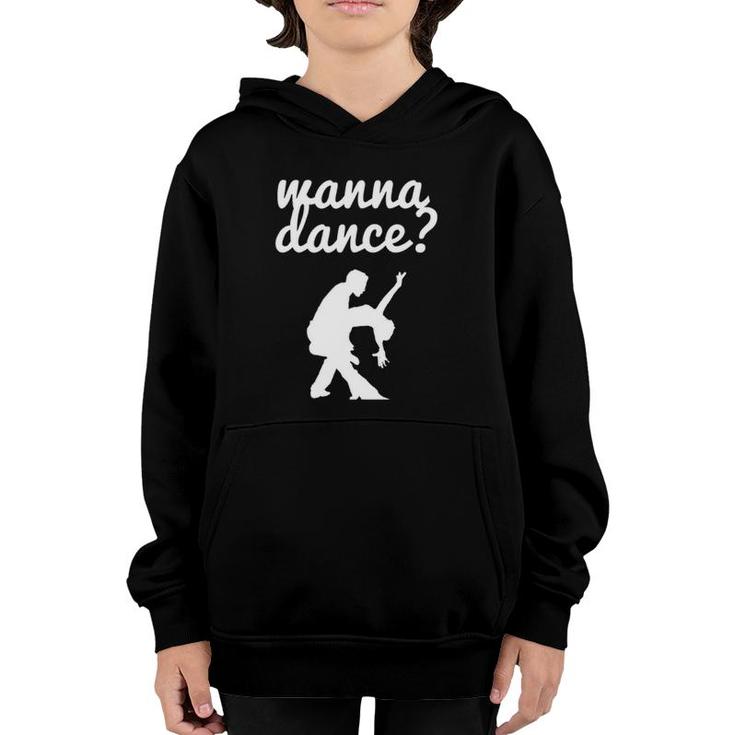 Wanna Dance Fun Ballroom Ballroom Dancing Youth Hoodie
