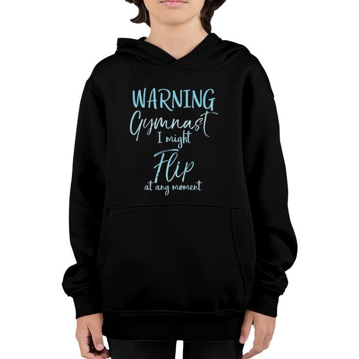 Warning Gymnast I Might Flip At Any Moment Backflip Youth Hoodie