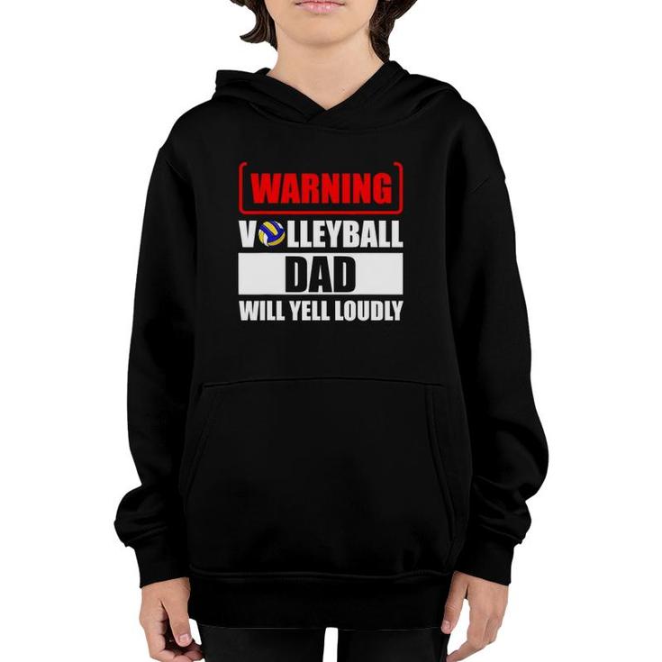 Warning Volleyball Dad Will Yell Loudly Youth Hoodie
