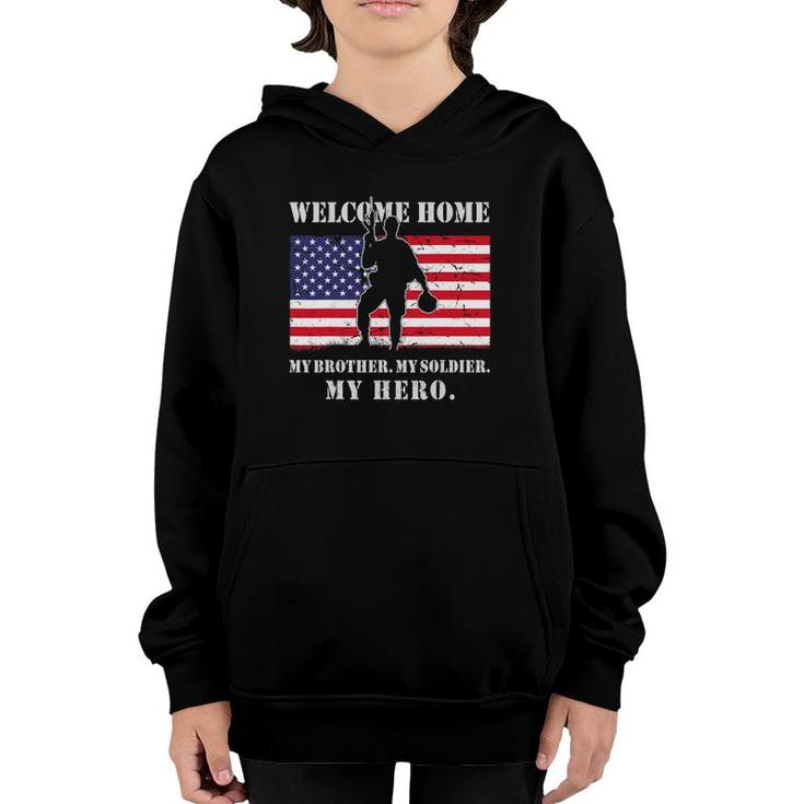 Welcome Home My Brother Soldier Homecoming Reunion Us Army Youth Hoodie