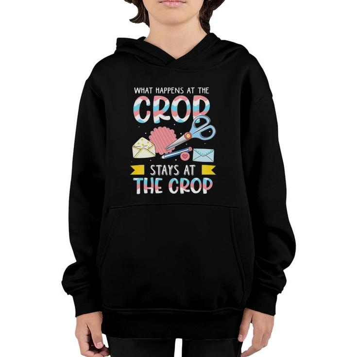What Happens At The Crop Stays At The Crop Funny Scrapbook Youth Hoodie