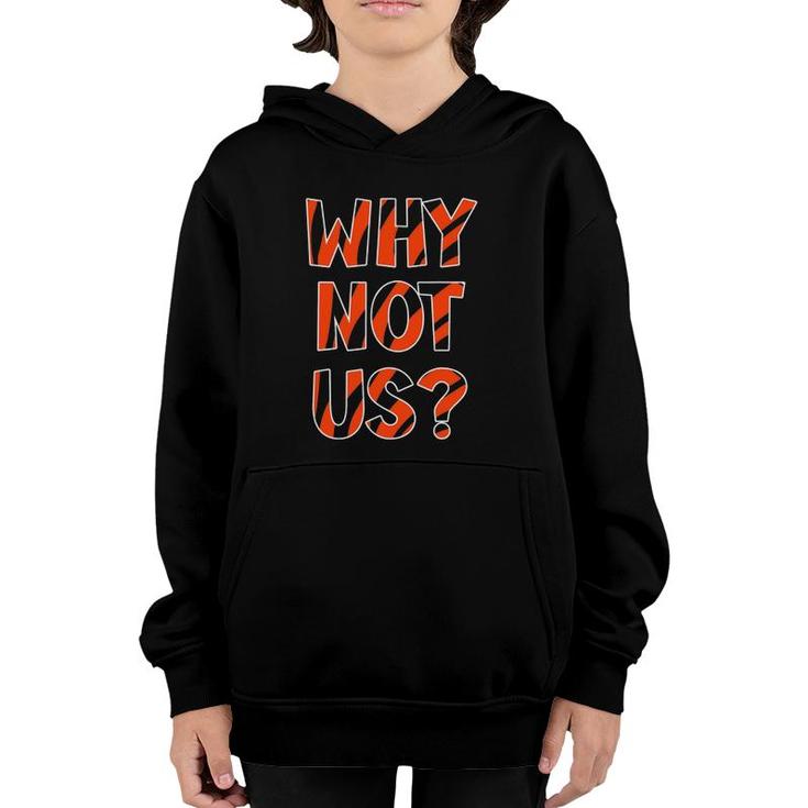 Why Not Us Tee For Men Women It Is Us Youth Hoodie