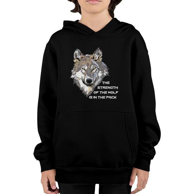 Wolf Face - The Strength Of The Wolf Is In The Pack Youth Hoodie