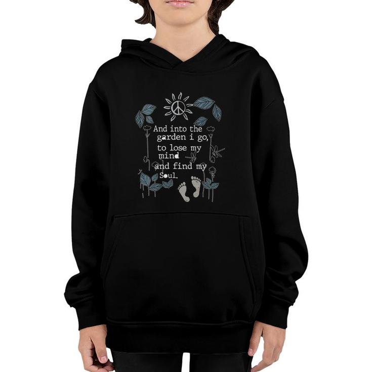 Womens And Into The Garden I Go To Lose My Mind And Find My Soul V-Neck Youth Hoodie